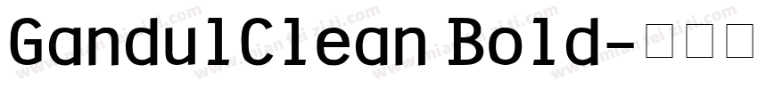 GandulClean Bold字体转换
